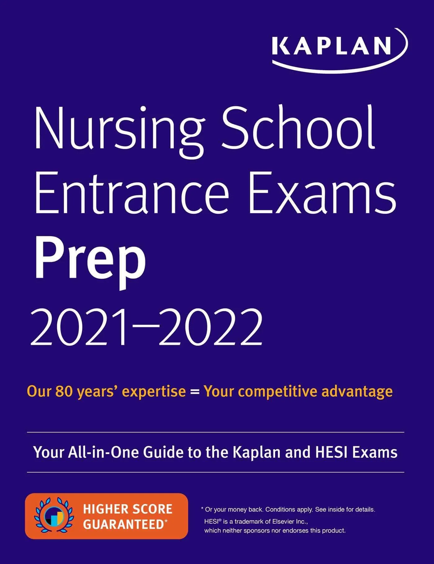 Nursing School Entrance Exams Prep 2021-2022: Your All-in-One Guide to the Kaplan and HESI Exams (Kaplan Test Prep)
