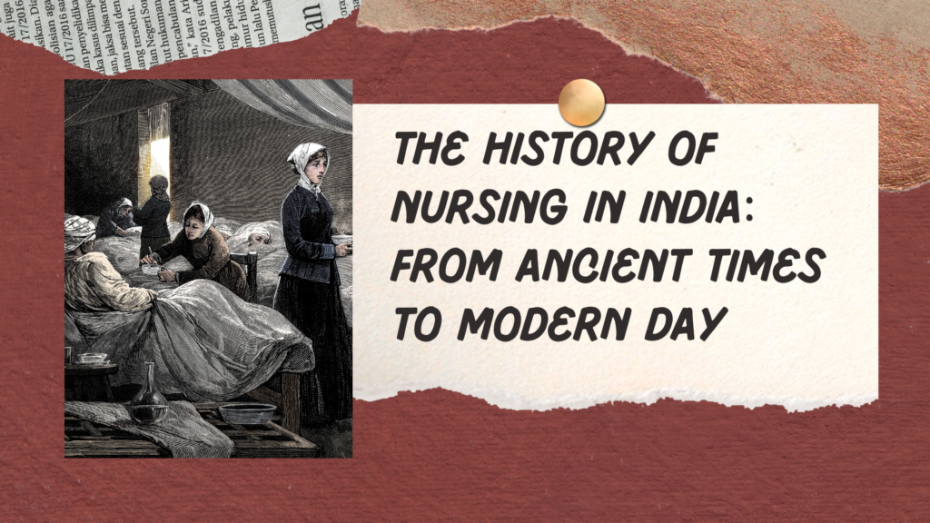 The History of Nursing in India From Ancient Times to Modern Day