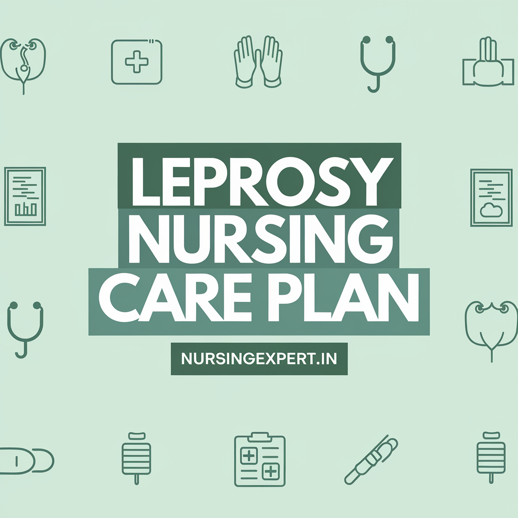 Detailed nursing care plan for leprosy focusing on skin care, sensory reeducation, and psychosocial support for patients.