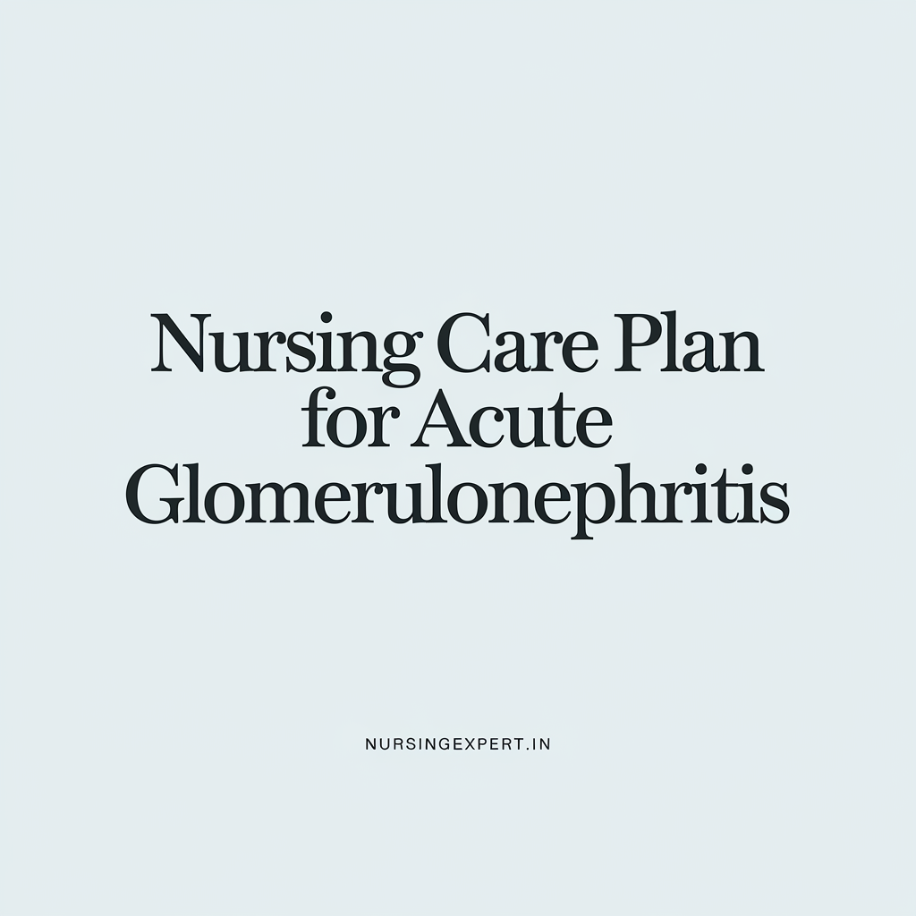 nursing care plan for acute glomerulonephritis