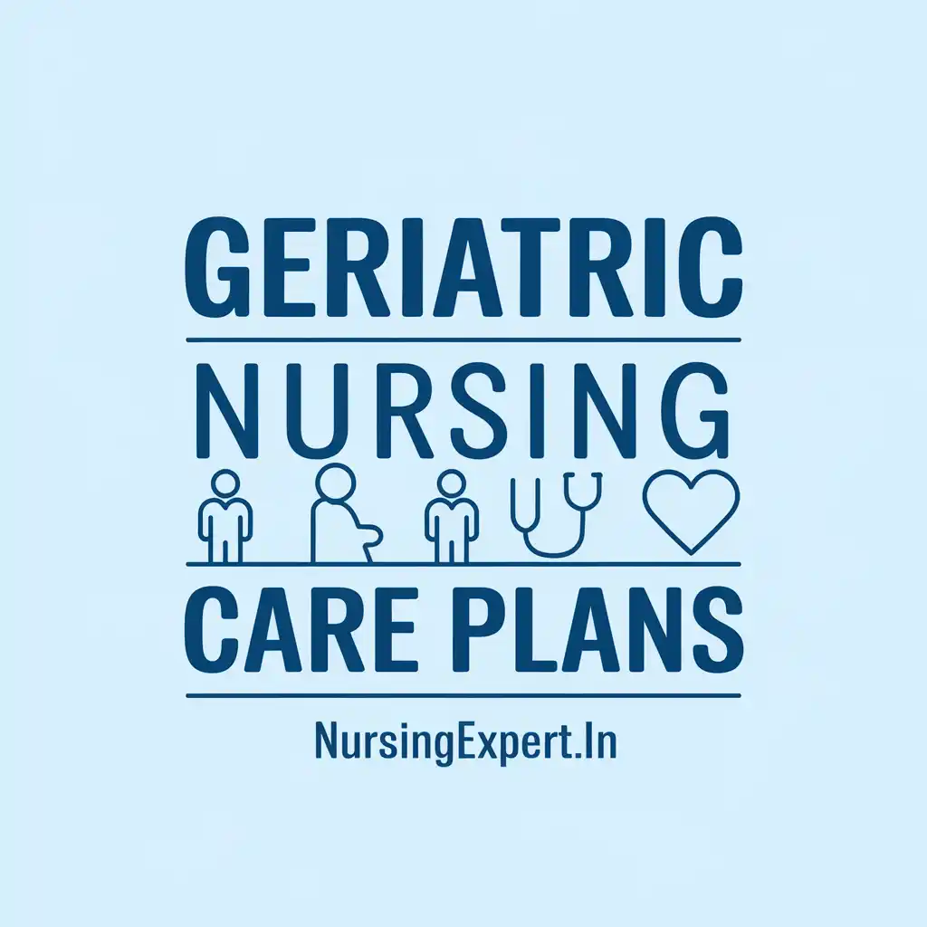 Geriatric Nursing Care Plans