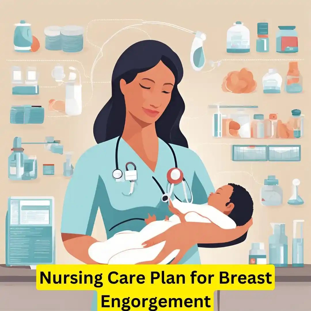 Nursing Care Plan for Breast Engorgement