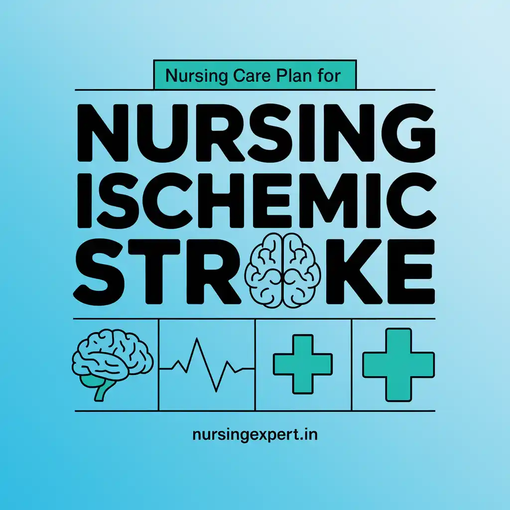 Nursing Care Plan for Ischemic Stroke