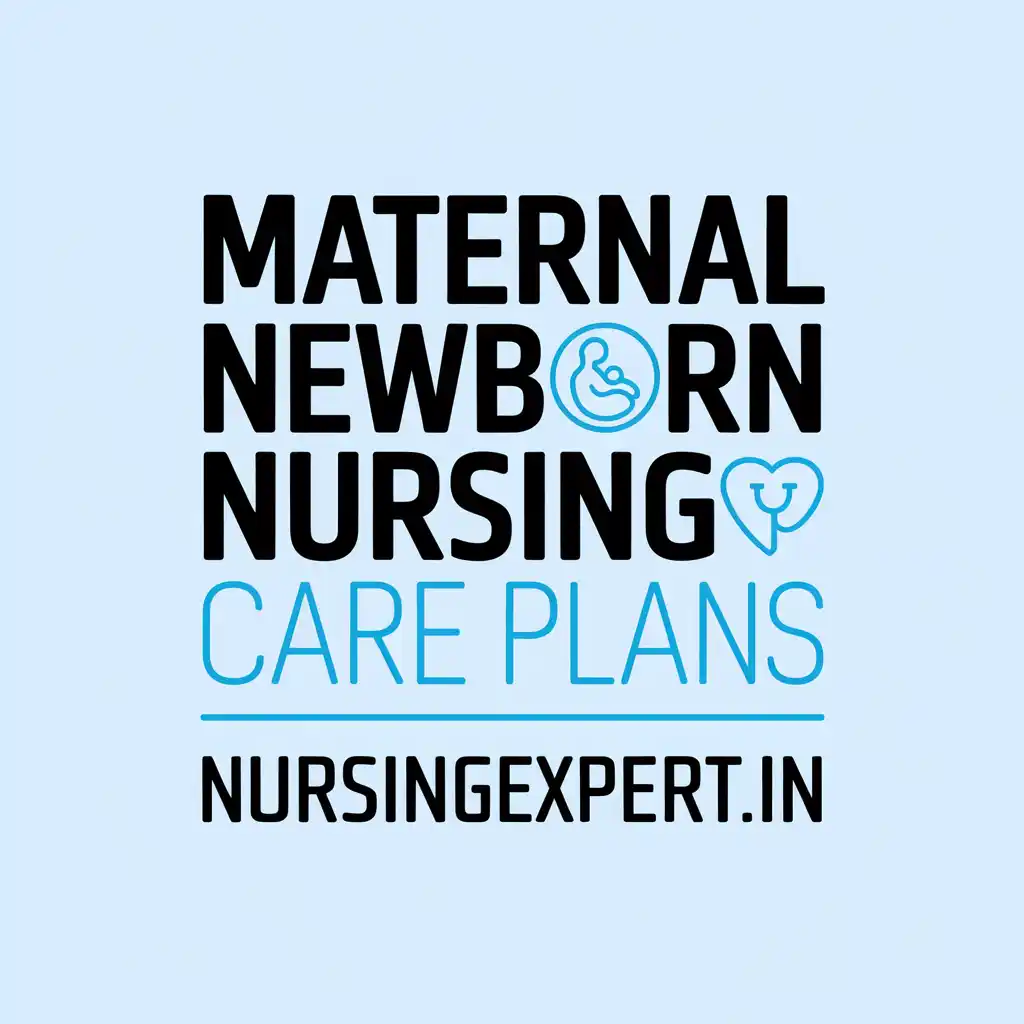 Nursing Care Plan for Maternal Newborn Care