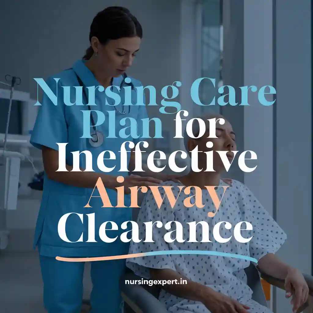 nursing care plan for ineffective airway clearance