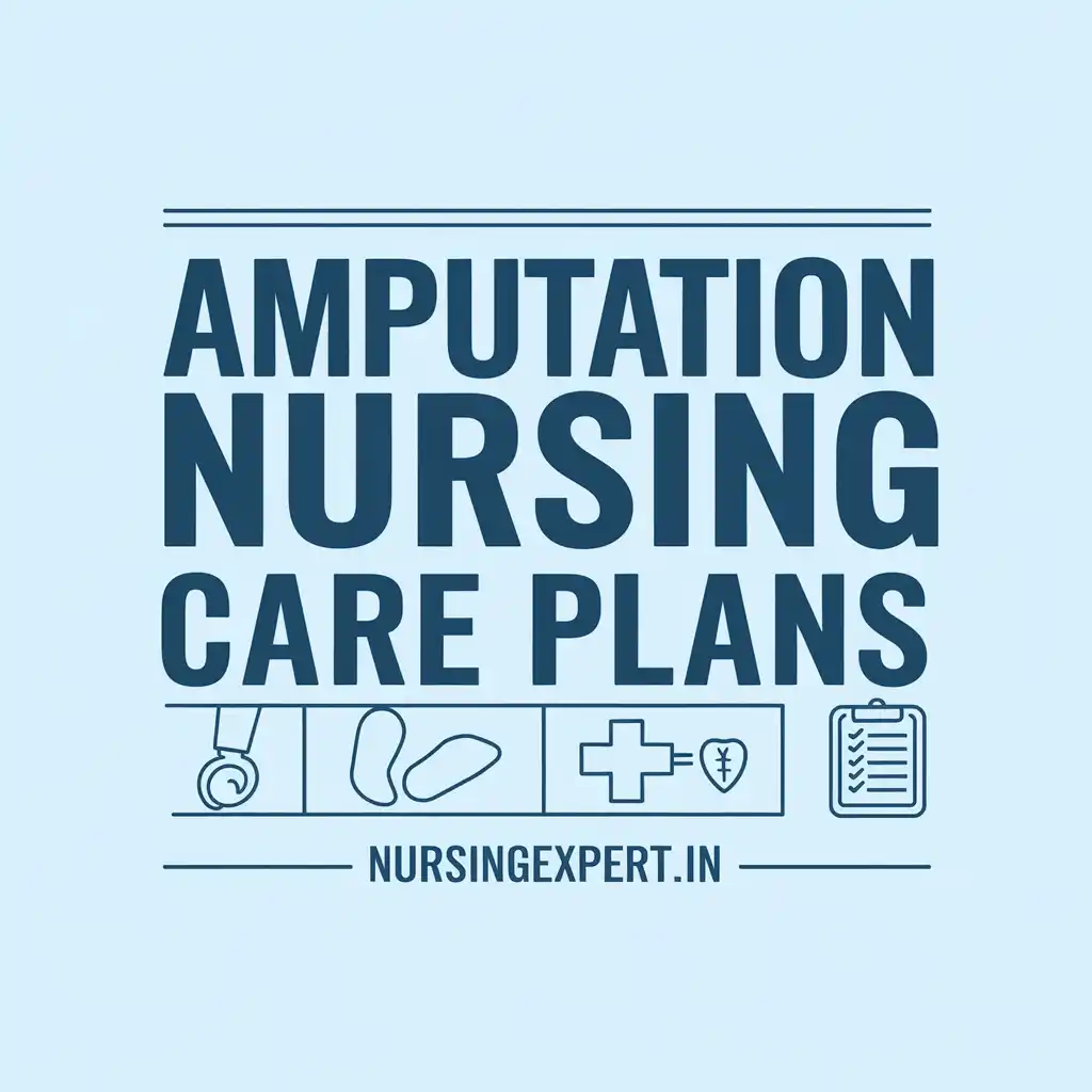 Amputation Nursing Care Plans