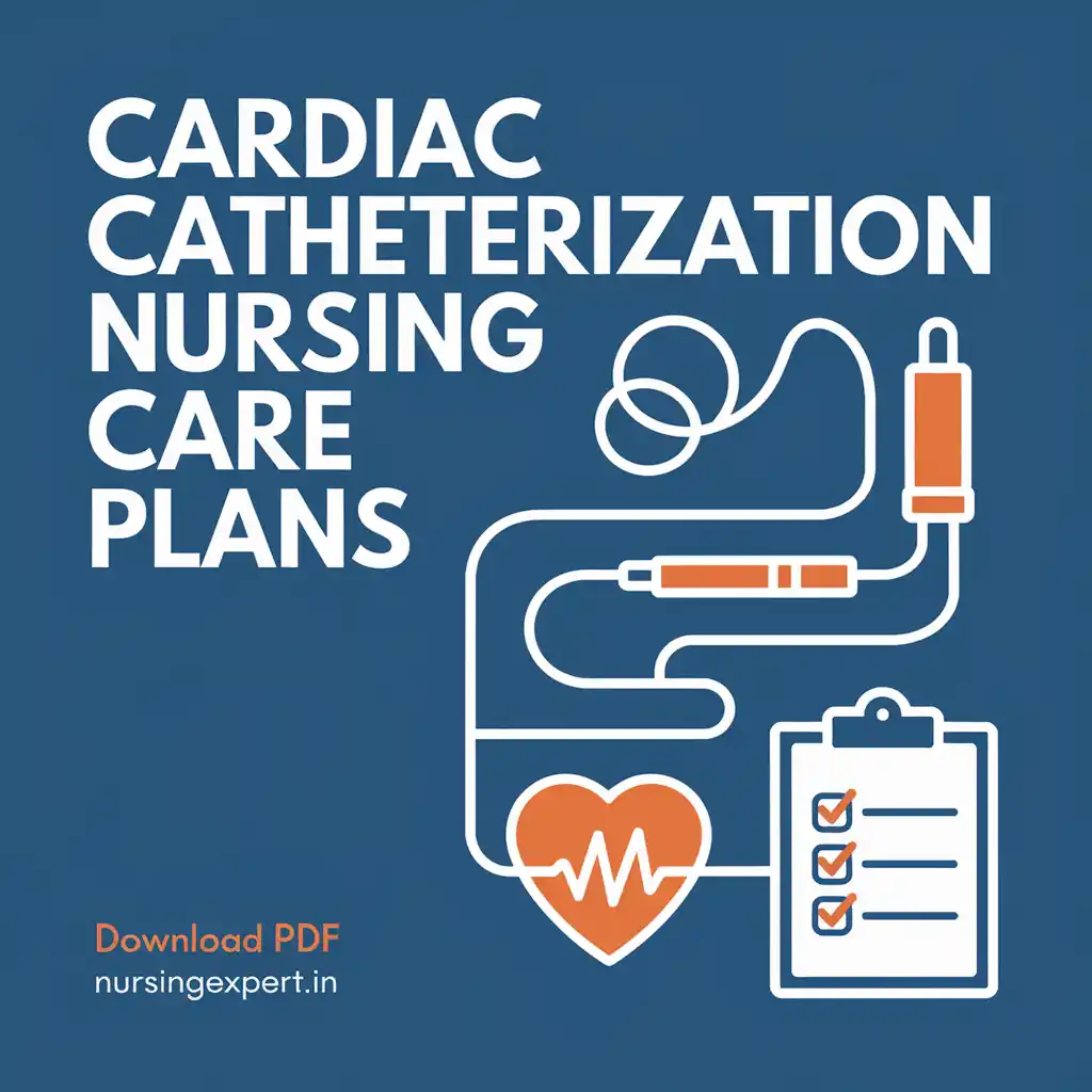 Cardiac Catheterization Nursing Care Plans