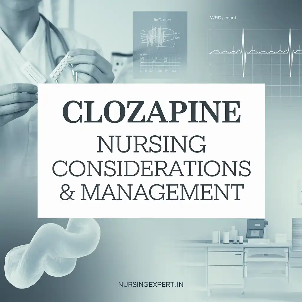 Clozapine Nursing Considerations Management 1