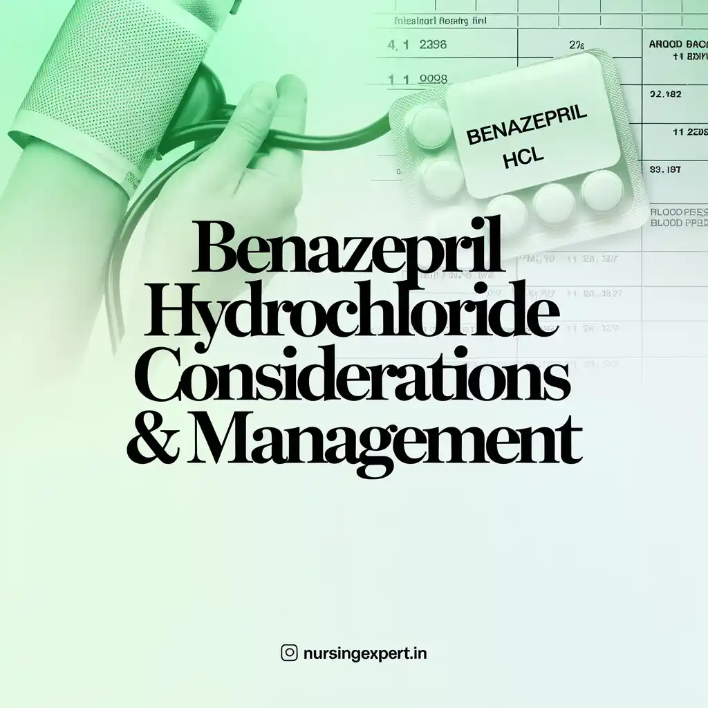 benazepril hydrochloride Nursing Considerations Management