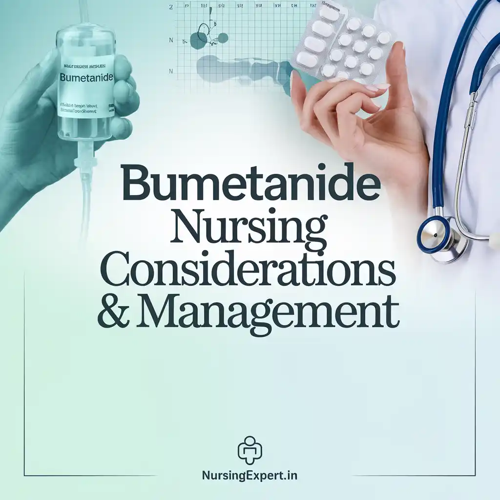 bumetanide Nursing Considerations Management
